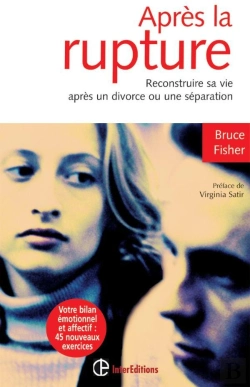 Bertrand.pt - Apres La Rupture ; Reconstruire Sa Vie Apres Un Divorce Ou Une Separation