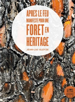 Bertrand.pt - Après Le Feu : Manifeste Pour Une Forêt En Héritage