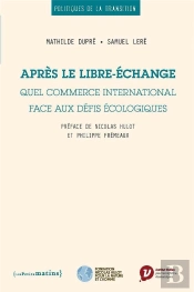 Après Le Libre-Échange : Quel Commerce International Face Aux Défis Écologiques