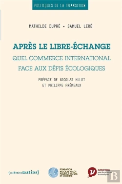 Bertrand.pt - Après Le Libre-Échange : Quel Commerce International Face Aux Défis Écologiques