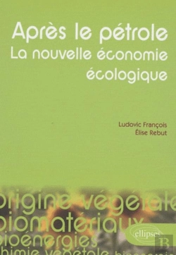 Bertrand.pt - Après Le Pétrole. La Nouvelle Économie Écologique