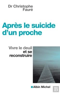 Bertrand.pt - Après Le Suicide D'Un Proche ; Vivre Le Deuil Et Se Reconstruire