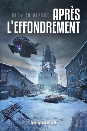 Après L'Effondrement: Dernier Départ