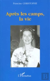 Après Les Camps, La Vie