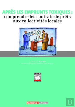 Bertrand.pt - Après Les Emprunts Toxiques : Comprendre Les Contrats De Prêts Aux Collectivités Locales