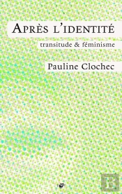 Après L'Identité : Transitude & Féminisme