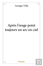 Après L'Orage Point Toujours Un Arc-En-Ciel