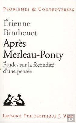 Bertrand.pt - Après Merleau-Ponty ; Études Sur La Fécondité D'Une Pensée