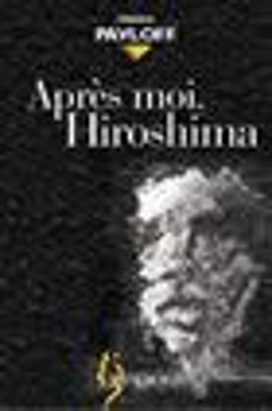 Bertrand.pt - Apres Moi, Hiroshima