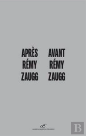 Apres Remy Zaugg / Avant Remy Zaugg