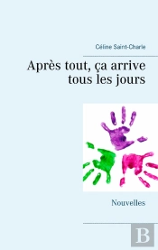 Après Tout, Ça Arrive Tous Les Jours