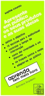 Apresente em Público os Seus Produtos e as Suas Ideias