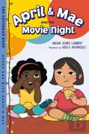 April & Mae And The Movie Night