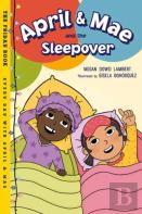 April & Mae And The Sleepover