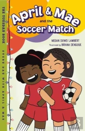 April & Mae And The Soccer Match
