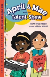 April & Mae And The Talent Show