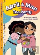 April & Mae And The Tea Party