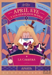 April Eye Y Los Hermanos Manos 1. La Carrera