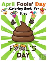 April Fools' Day Coloring Book For Kids
