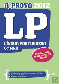 Bertrand.pt - A_Prova 2012 - Língua Portuguesa 6.º Ano