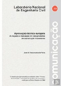 Bertrand.pt - Aprovação técnica europeia. A via para a marcação CE dos produtos de construção inovadores