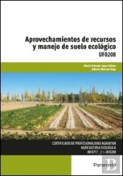 Aprovechamientos De Recursos Y Manejo De Suelo Ecológico