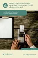 Aprovisionamiento, Control De Costes Y Gestión Del Alojamiento Rural. Hotu0109 - Alojamiento Rural