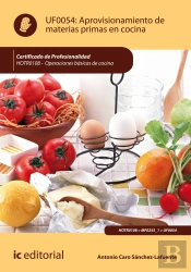 Aprovisionamiento De Materias Primas En Cocina. Hotr0108 - Operaciones Básicas De Cocina