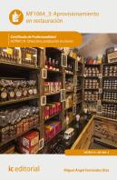 Aprovisionamiento En Restauración. Hotr0110 - Dirección Y Producción En Cocina