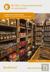 Aprovisionamiento En Restauración. Hotr0110 - Dirección Y Producción En Cocina