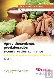 Aprovisionamiento, Preelaboración Y Conservación Culinarios (Mf0255_1)