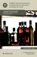 Aprovisionamiento Y Almacenaje De Alimentos Y Bebidas En El Bar. Hotr0208 - Operaciones Básicas Del