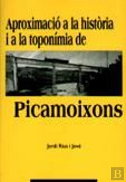 Bertrand.pt - Aproximació A La Història I A La Topon¡Mia De Picamoixons