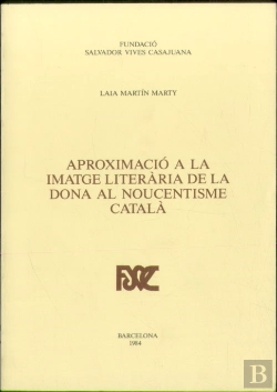 Bertrand.pt - Aproximacio A La Imatge Literaria De La Dona Al Noucentisme