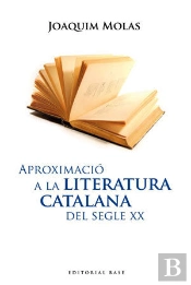 Aproximació A La Literatura Catalana Del Segle Xx