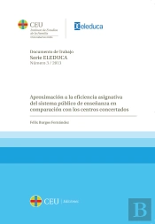 Aproximación A La Eficiencia Asignativa Del Sistema Público De Enseñanza En Comparación Con Los Cent