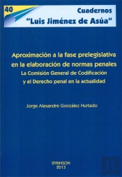 Aproximación A La Fase Prelegislativa En La Elaboración De Normas Penales