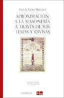 Aproximación A La Masonería A Través De Sus Lemas Y Divisas