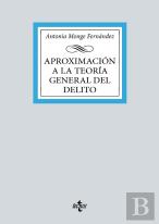 Aproximacion A La Teoria Del Delito