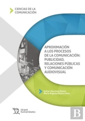 Aproximacion A Los Procesos De La Comunicacion: Publicidad,