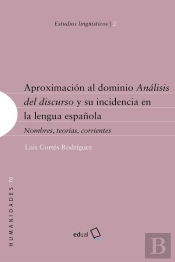 Aproximacion Al Dominio Analisis Del Discurso Y Su Incidenci