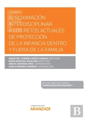 Aproximación Interdisciplinar A Los Retos Actuales De Protección De La Infancia Dentro Y Fuera De La