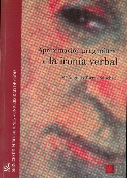 Bertrand.pt - Aproximacion Pragmatica A La Ironia Verbal