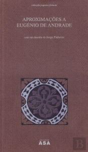 Aproximações a Eugénio de Andrade