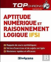 Aptitude Numérique Et Raisonnement Logique ; Ifsi