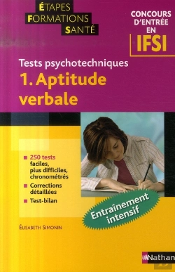 Bertrand.pt - Aptitude Verbale T.1 ; Tests Psychotechniques ; Étapes Formations Santé ; Concours Entrée Ifsi (Édition 2007)