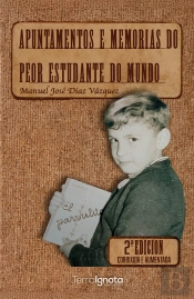 Apuntamentos E Memorias Do Peor Estudante Do Mundo