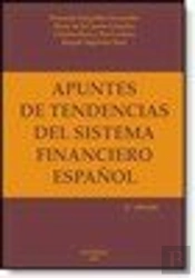 Apuntes De Tendencias Del Sistema Financiero Español