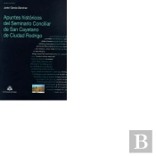 Apuntes Históricos Del Seminario Conciliar De San Cayetano De Ciudad Rodrigo