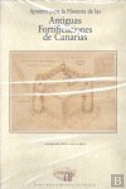 Bertrand.pt - Apuntes Para La Historia De Las Antiguas Fortificaciones De Canarias